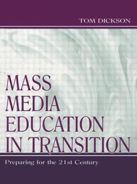 Forsidebilde av Mass Media Education in Transition : Preparing for the 21st Century