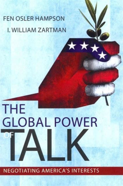Global Power of Talk : Negotiating America's Interests