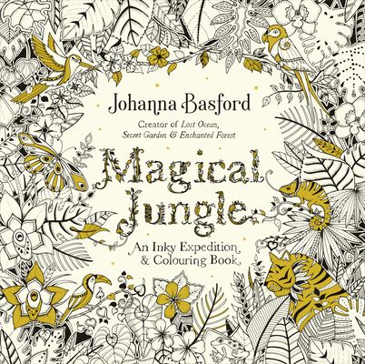 Forsidebilde av Magical Jungle : An Inky Expedition & Colouring Book