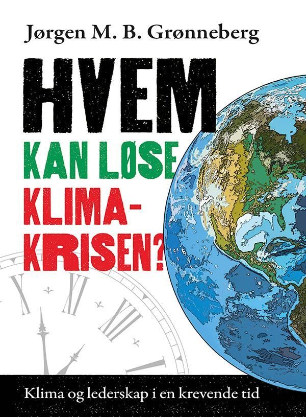 Hvem kan løse klimakrisen? : klima og lederskap i en krevende tid