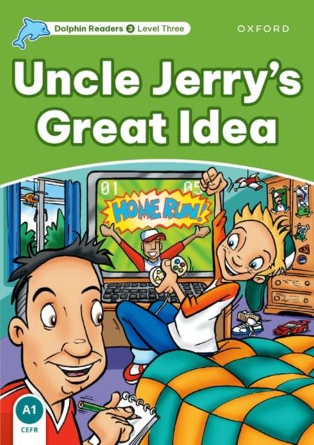 Dolphin Readers Level 3: Uncle Jerry's Great Idea