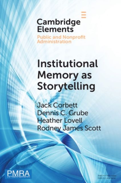 Institutional Memory as Storytelling : How Networked Government Remembers