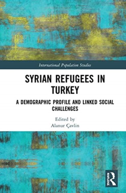 Syrian Refugees in Turkey : A Demographic Profile and Linked Social Challenges