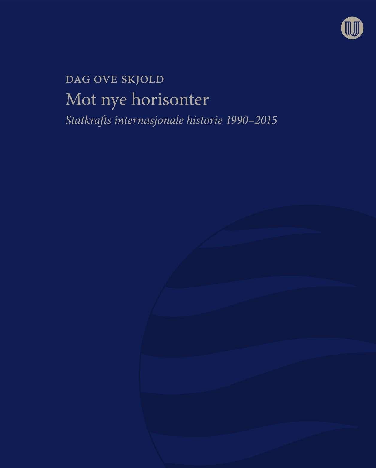 Mot nye horisonter : Statkrafts internasjonale historie 1990-2015