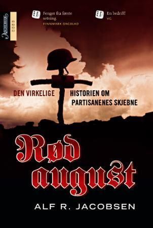 Rød august : den virkelige historien om partisanenes skjebne