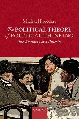 The Political Theory of Political Thinking : The Anatomy of a Practice