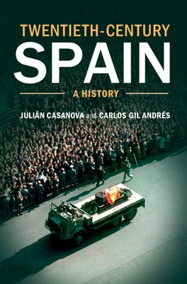 Twentieth-Century Spain : A History