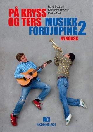 På kryss og ters : musikk fordjuping 2