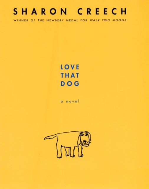 Love That Dog : A Novel
