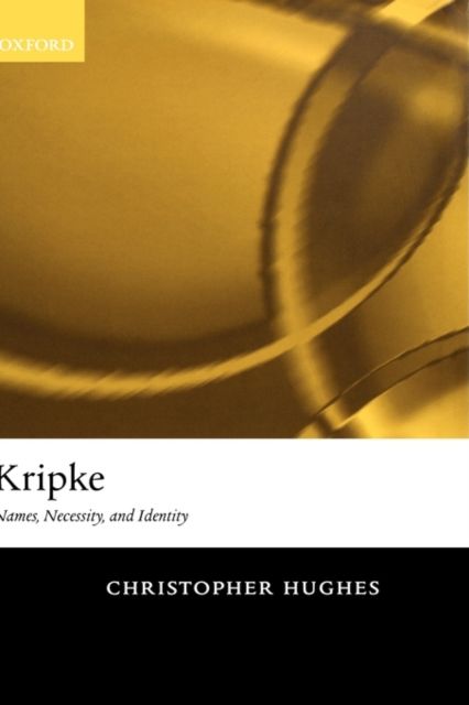 Kripke : Names, Necessity, and Identity