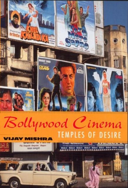 Bollywood Cinema : Temples of Desire