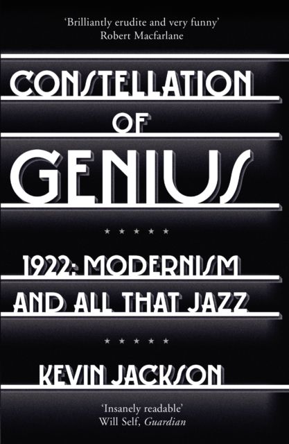 Constellation of Genius : 1922: Modernism and All That Jazz