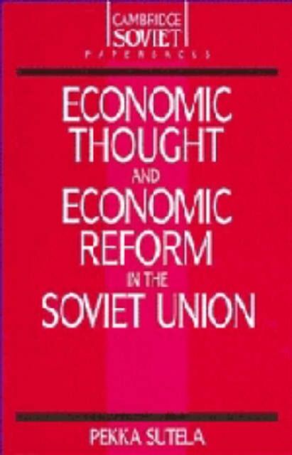 Economic Thought and Economic Reform in the Soviet Union