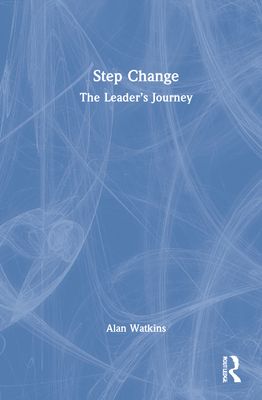 Step Change : The Leader’s Journey