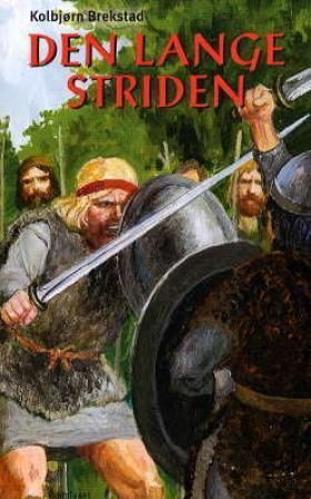 Den lange striden : roman