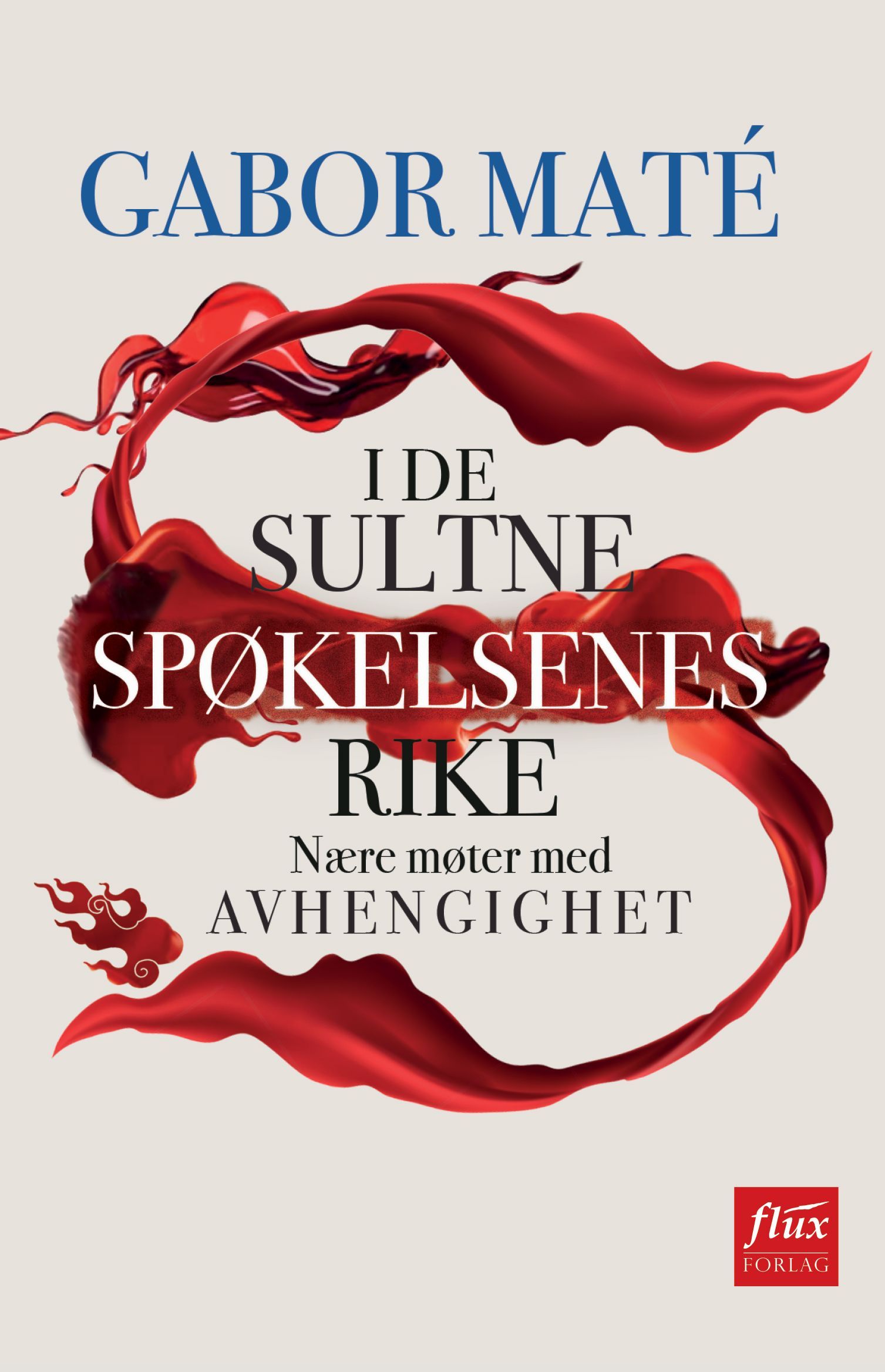 I de sultne spøkelsenes rike : nærkontakt med avhengighet