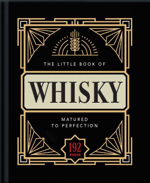The Little Book of Whisky : Matured to Perfection