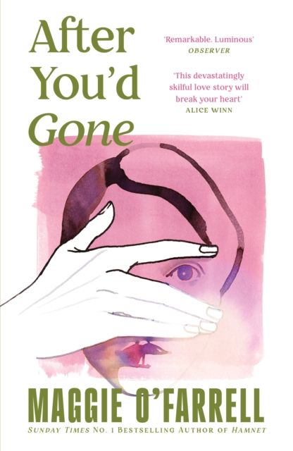 After You'd Gone : From the author of Hamnet - one of the most unforgettable love stories you'll ever read