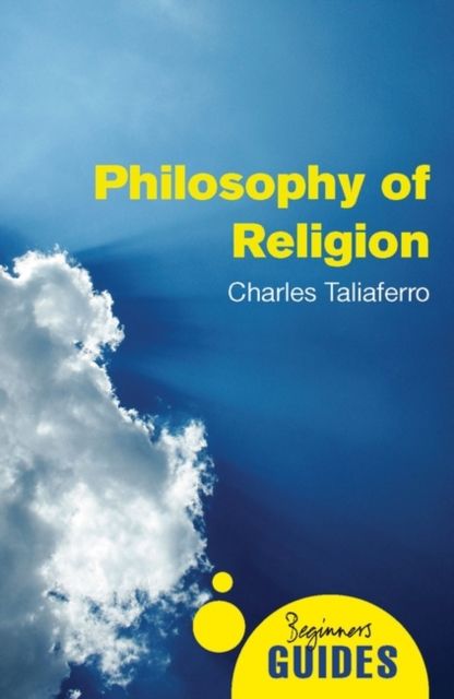 Philosophy of Religion : A Beginner's Guide