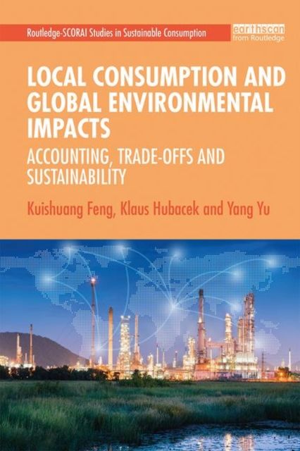 Local Consumption and Global Environmental Impacts : Accounting, Trade-offs and Sustainability