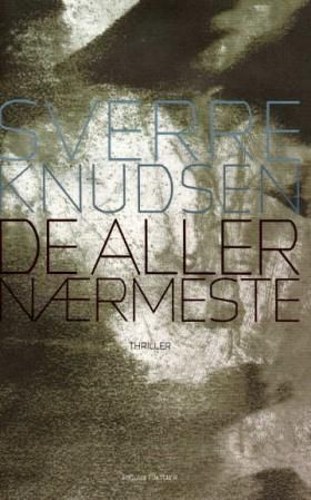 Forsidebilde av De aller nærmeste : thriller
