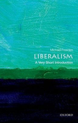 Liberalism : A Very Short Introduction