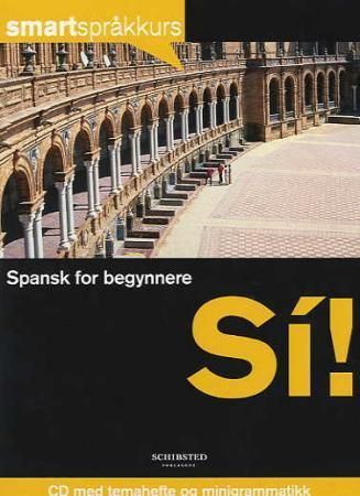 Spansk for begynnere : sí!