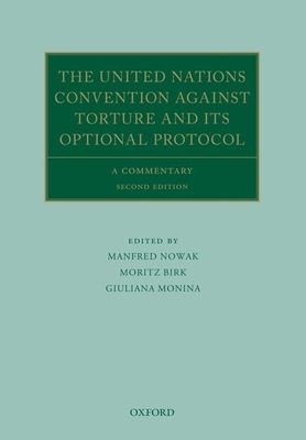 The United Nations Convention Against Torture and its Optional Protocol : A Commentary