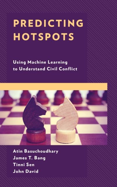 Predicting Hotspots : Using Machine Learning to Understand Civil Conflict