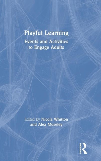 Playful Learning : Events and Activities to Engage Adults