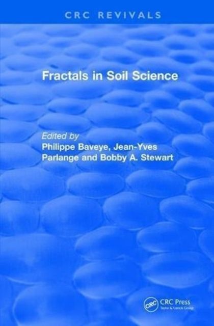 Revival: Fractals in Soil Science (1998) : Advances in Soil Science