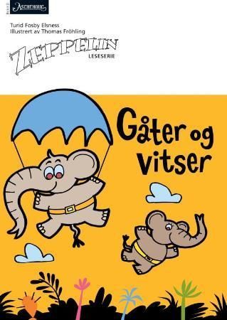 Gåter og vitser : norsk for barnetrinnet