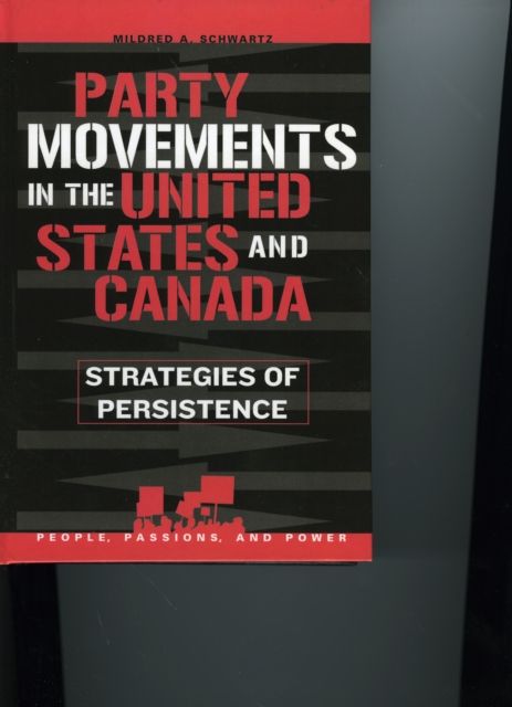 Party Movements in the United States and Canada : Strategies of Persistence