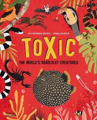 Forsidebilde av Toxic : The World's Deadliest Creatures