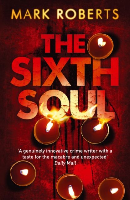 The Sixth Soul : Brilliant page turner - a dark serial killer thriller with a twist