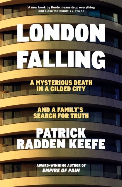 London Falling : A Mysterious Death in a Gilded City, and a Family’s Search for Truth