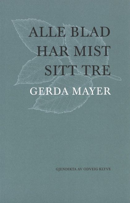 Forsidebilde av Alle blad har mist sitt tre