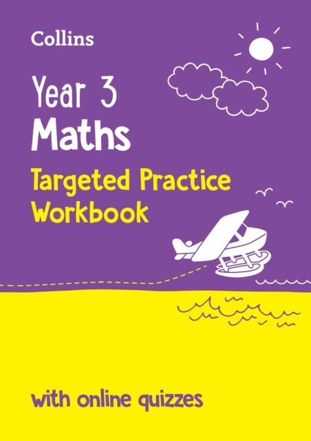 Year 3 Maths Targeted Practice Workbook : Ideal for Use at Home and School