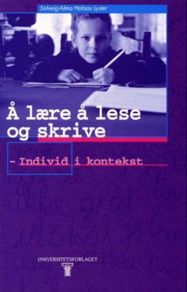Å lære å lese og skrive : individ i konstekst