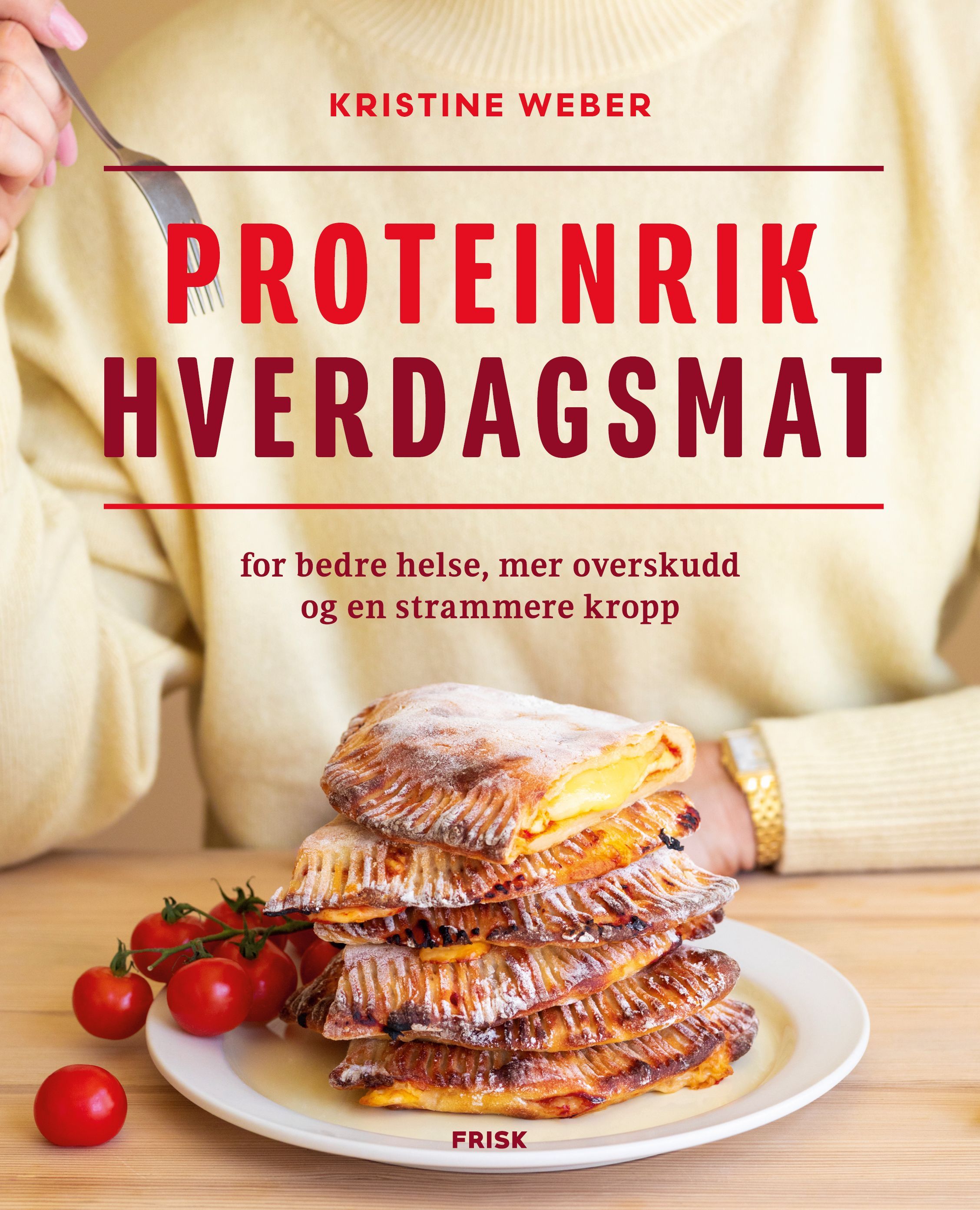 Forsidebilde av Proteinrik hverdagsmat