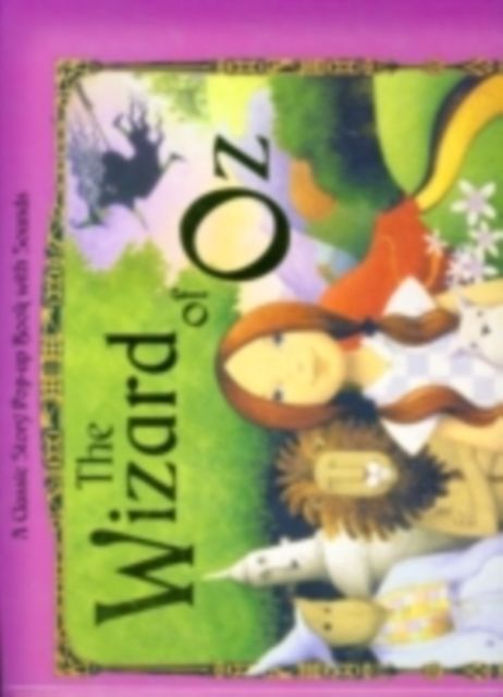 The Wizard Of Oz : Pop-up Sounds