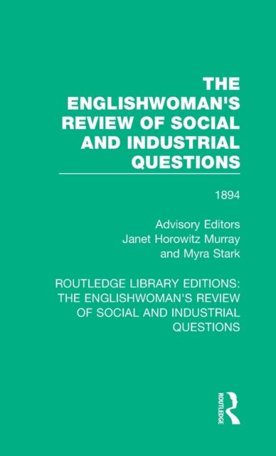 The Englishwoman's Review of Social and Industrial Questions : 1894