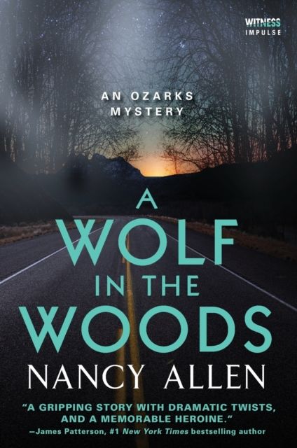A Wolf in the Woods : An Ozarks Mystery