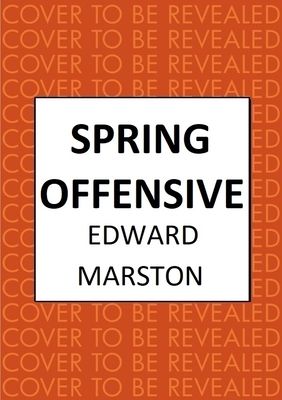 Spring Offensive : The captivating WWI murder mystery series
