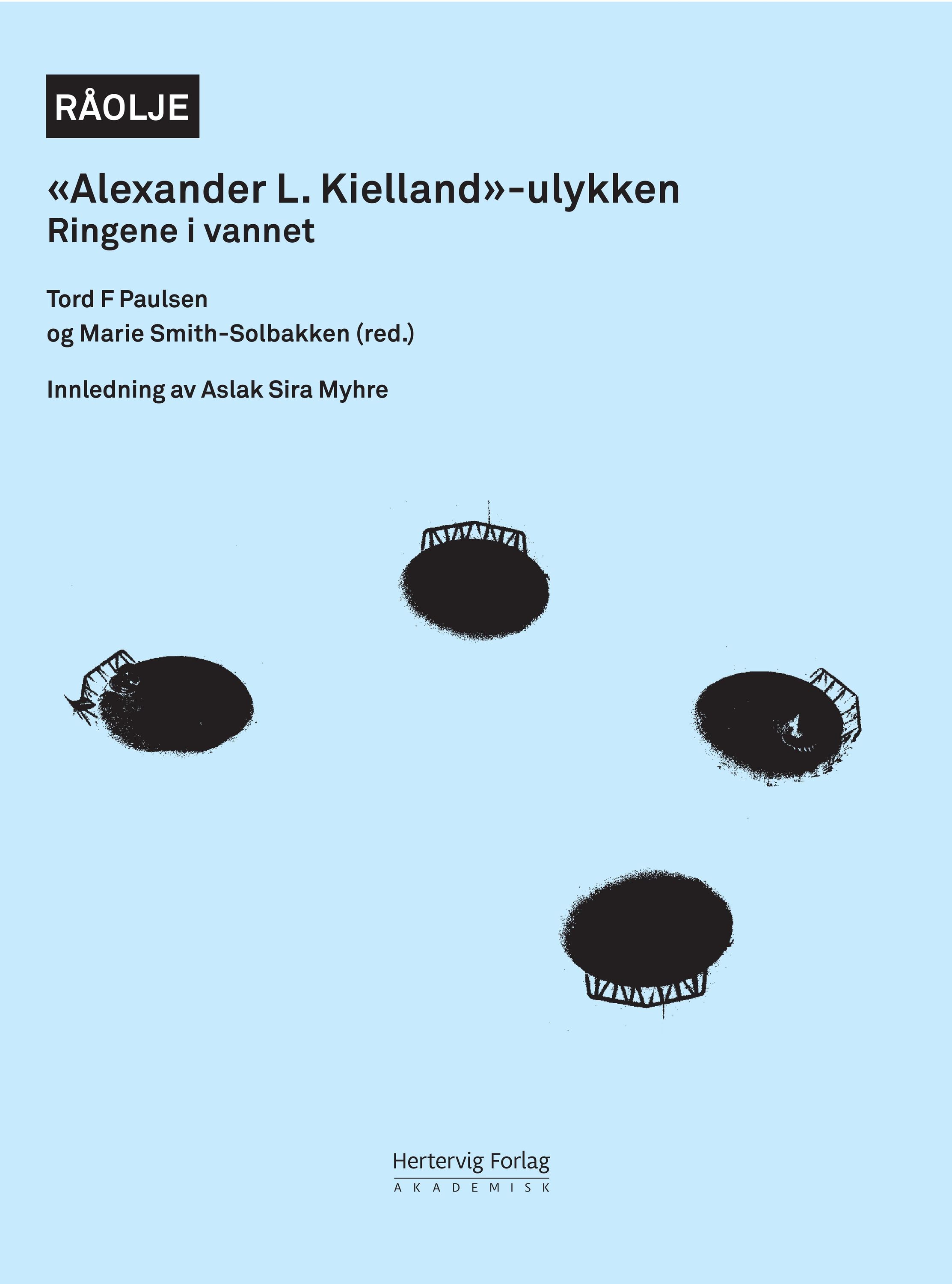 "Alexander L. Kielland"-ulykken : ringene i vannet