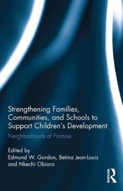 Strengthening Families, Communities, and Schools to Support Children's Development : Neighborhoods of Promise