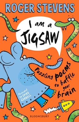 I am a Jigsaw : Puzzling poems to baffle your brain