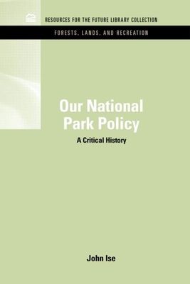 Our National Park Policy : A Critical History