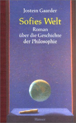 Sofies Welt : Roman über die Geschichte der Philosophie