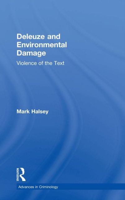 Deleuze and Environmental Damage : Violence of the Text